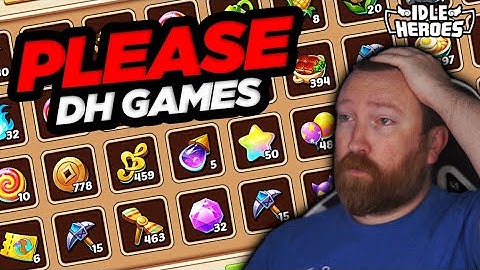 Idle Heroes - PLEASE DH Games Change This ONE THING!!!