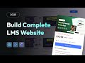 How To Make Complete LMS Website Using React JS | Build Project Like Udemy in React JS 2025