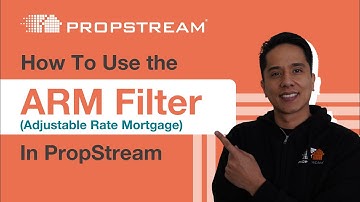 How To Use the ARM Filter In PropStream | PropStream