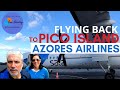 Flying back to Pico Island - Azores Airlines - Our Experience - Business Class was great - Ep 83
