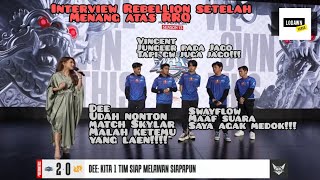 Interview Rebellion setelah menang clear swept atas RRQ!!!