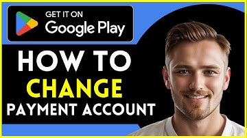 How To Change Payment Account Google Play Store | Easy & Fast