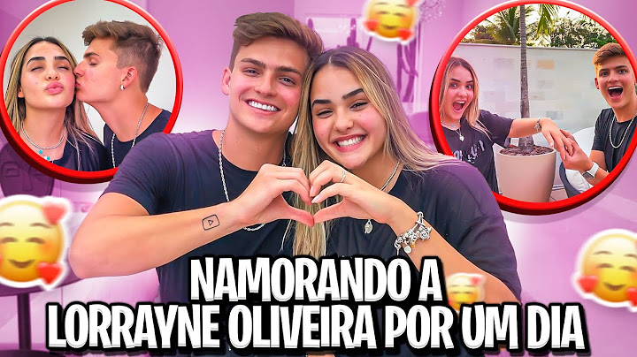NAMOREI A LORRAYNE OLIVEIRA POR 24 HORAS! •Irmãos Scribel•