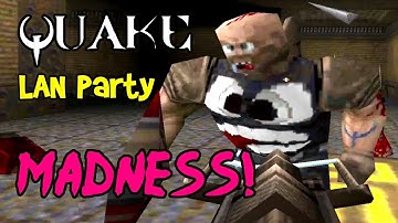 MADNESS! Quake 1 Deathmatch, Multiplayer Gameplay on PC with Mods! (LAN Party Ep 7)