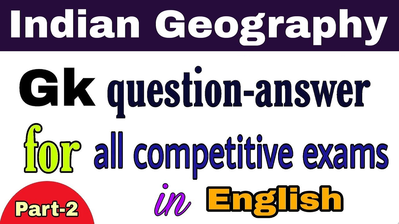 indian geography gk indian geography gk for competitive exam