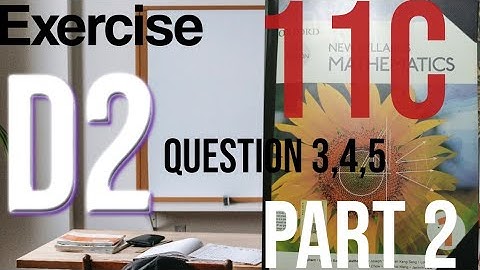 Exercise 11C (questions 3,4,5),D2,basic Trigonometry,O level series Cambridge