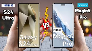 Samsung Galaxy S24 Ultra Vs Honor Magic 6 Pro  Full Comparison  Techvs