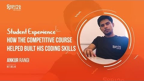 How Competitive Course helped built his Coding skills