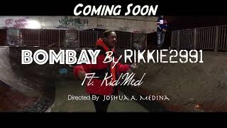 Pull Up Bombay By Rikkie2991 Ft. Kidmed Promo Video