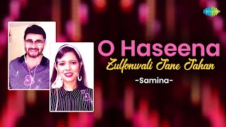 O Haseena Zulfonwali Jane Jahan | Samina | Hindi Cover Song | Saregama Open Stage
