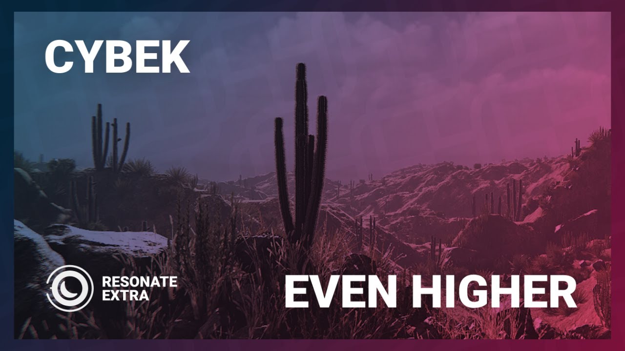 Guarda Cybek - Even Higher (Extended Mix) su YouTube Guarda Cybek - Even Higher (Extended Mix) su YouTube