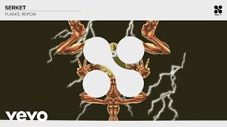 Download Lagu Flakkë, Repow - Serket (Pseudo Video) MP3