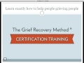 The Grief Recovery Method Certification Training Webinar