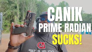 DOES THE CANIK PRIME RADIAN SUCK