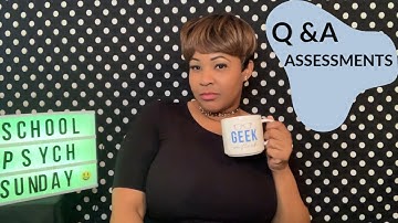 TYPES OF ASSESSMENTS | SCHOOL PSYCHOLOGY SUNDAY