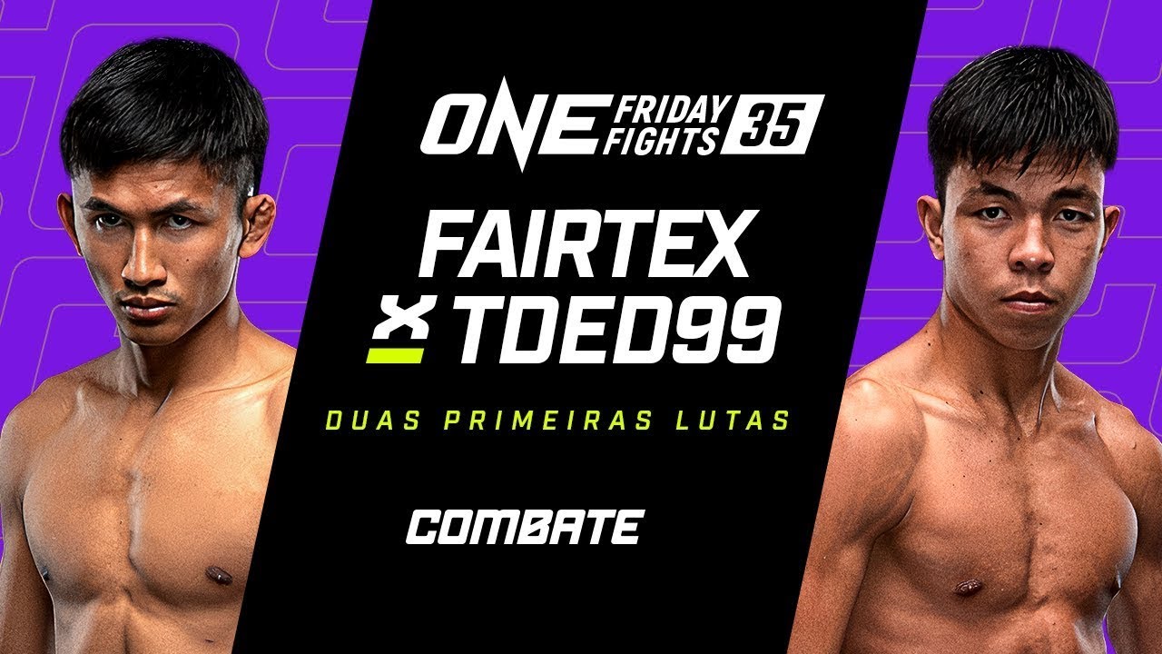 ONE FRIDAY FIGHTS 35 | EVENTO COMPLETO | combate.globo