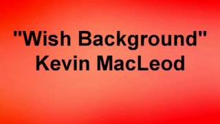 Miniatura de vídeo de "WISH BACKGROUND - Kevin MacLeod CHRISTMAS HOLIDAY Royalty-Free Music"