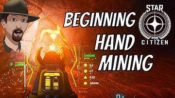 Getting Started With Hand Mining/FPS Mining- Star Citizen 3.7