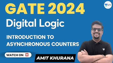 Digital Logic | Introduction to Asynchronous Counters | GATE 2024 | Amit Khurana