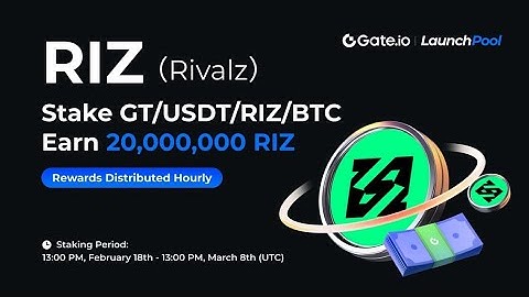 Gate.io “Launchpool” Stake to Earn: Rivalz (RIZ)
