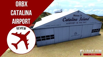 FSG | Orbx Catalina Airport Review