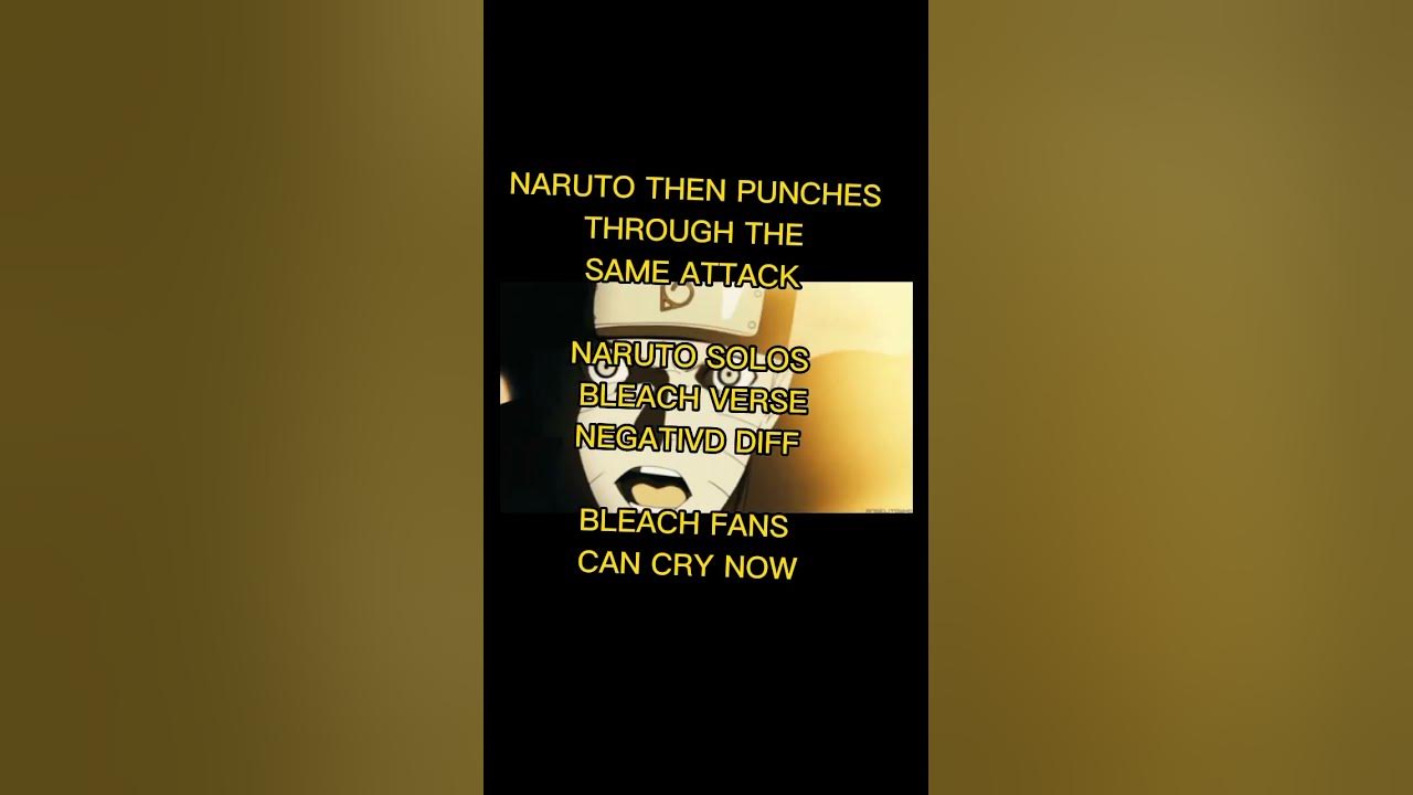 Naruto Solos Ichigo and Bleach Verse VS WHO IS STRONGER ENDING DEBATE CRINGE AND OVERRATED - Naruto Solos Ichigo and Bleach Verse VS WHO IS STRONGER ENDING DEBATE CRINGE AND OVERRATED