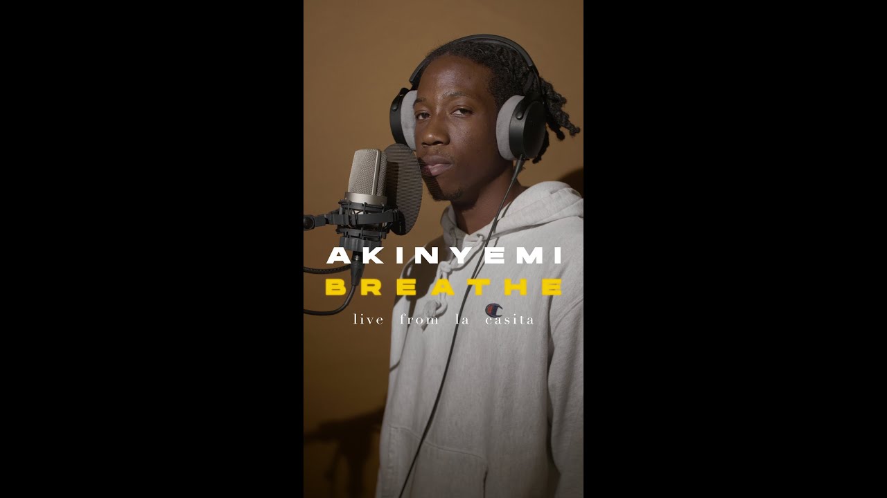 AKINYEMI - BREATHE (live from la casita)