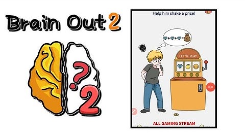 Brain Out 2 Level 28 || help him shake a prize! Gameplay