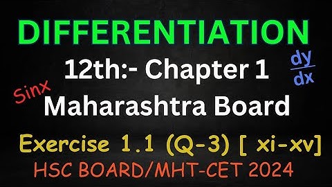 Differentiation Class 12 | Exercise 1.1 (Q-3)[xi-xv]| HSC Board / MHT-CET 2024 | Lecture-06