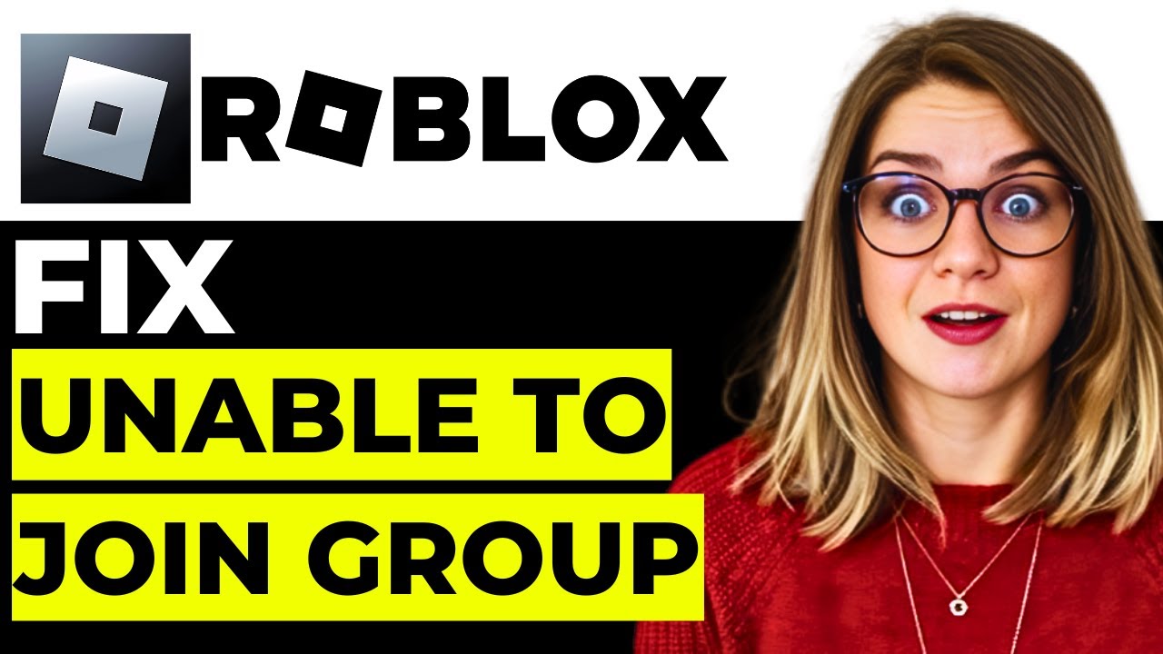 How to Fix Roblox Unable to Join Group – Solve Group Join Issues Fast ...