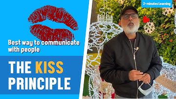 The KISS Principle - Best way to communicate with people