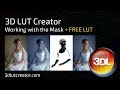 Working with the mask in 3d lut creator free lut