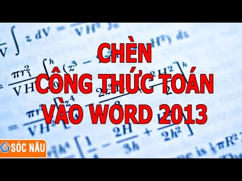 Cách chèn công thức toán học vào Word 2013