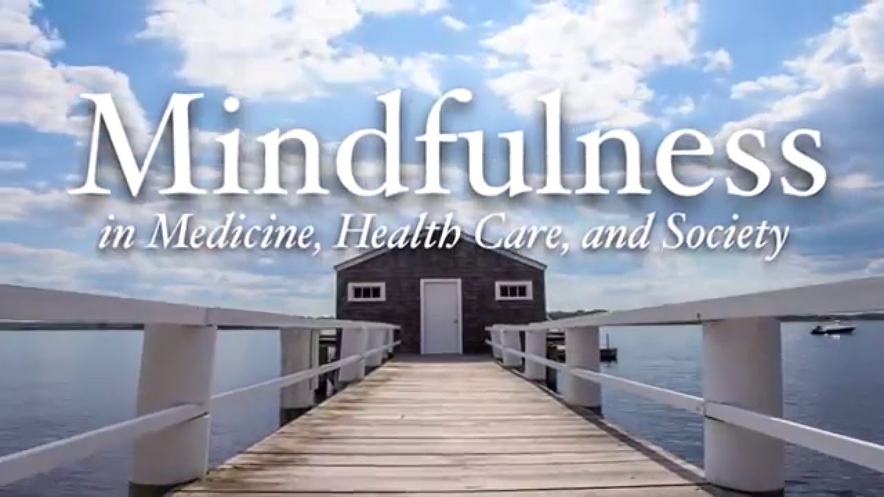What Is Mindfulness Center for Mindfulness, UMASS YouTube