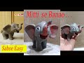 Elephant with Mitti | clay art making video for beginners | sabse easy tarika | Art Tech