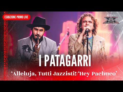 I Patagarri | ‘Alleluja, Tutti Jazzisti!/‘Hey Pachuco’ | Esibizione Primo Live | X Factor 2024