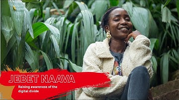 Raising awareness of the digital divide with Jebet Naava
