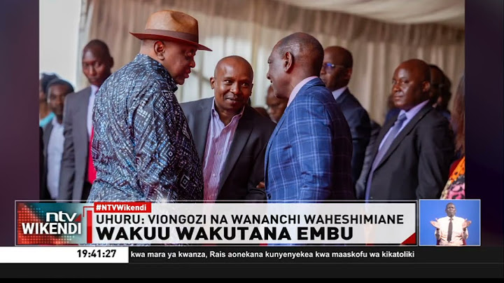 Uhuru, Ruto na Gachagua wakutana Embu