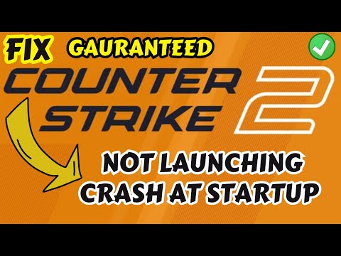 CounterStrike 2 Not Launching Or Crashing At Startup FIX