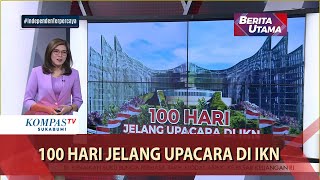 100 Hari Jelang Upacara di IKN