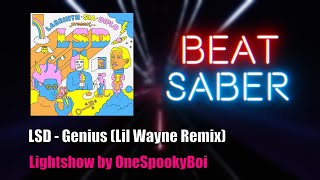 [Beat Saber] LSD - Genius (Lil Wayne Remix) | Lightshow