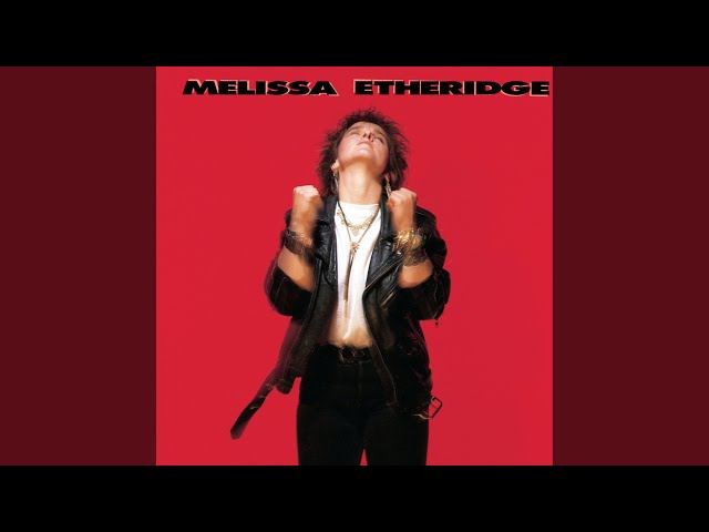 Melissa Etheridge  - Like the Way I Do