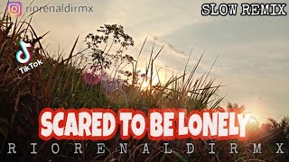 DJ SCARED TO BE LONELY DJ SLOW TERBARU (RIO RENALDI RMX)