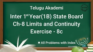Chapter 8 Limits & Continuity | Exercise 8c | All Problems | Inter 1st Year| Paper 1B|Telugu Akademi
