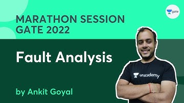 Fault Analysis | Marathon Session | GATE 2022 Exam | Ankit Goyal