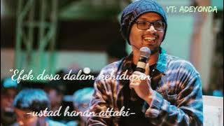 Story wa terbaru ustadz hanan attaki (efek dosa dalam kehidupan)