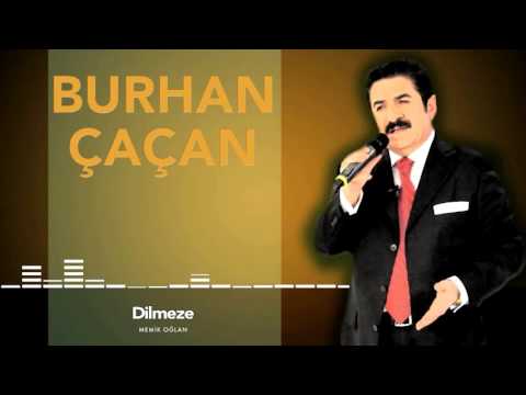 Burhan Çaçan -  Dilmeze [ Memik Oğlan © 1987 ]