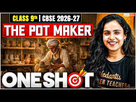 🏺 The Pot Maker | FULL One Shot | Class 9 English CBSE 2026-27 | Bhumika Ma'am #cbse #english