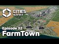 Expanding The Town in Cities Skylines 2 FarmTown #32