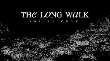 adrian chow - The Long Walk (visualizer)